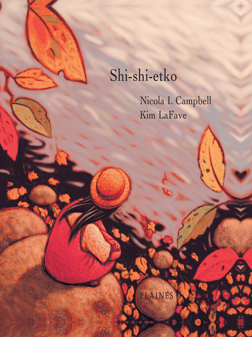 Title details for Shi-shi-etko by Nicola I. Campbell - Available